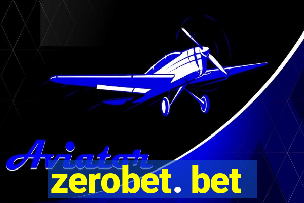 zerobet. bet